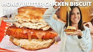 I Made Honey Butter Chicken Biscuits from Whataburger At Home | Allrecipes