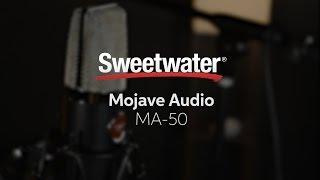 Mojave Audio MA-50 Microphone Demo by Sweetwater Sound