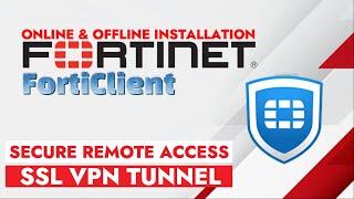 How to install FortiClient - FortiGate FortiClient FREE DOWNLOAD - Online and Offline installation