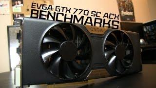 EVGA GTX 770 ACX Superclocked Benchmarks