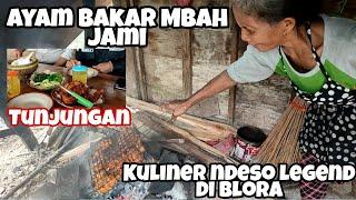 Kuliner Legend Ayam Bakar Mbah Jami Tunjungan Blora | Maknyus Masaknya Masih Tradisional