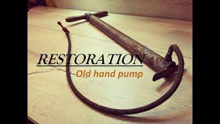 Restoration old Hand pump | Antique Hand Pump