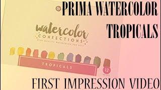 FIRST IMPRESSION || Prima Watercolors Tropical Set