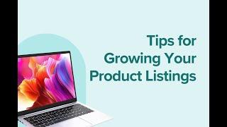 Tips for Growing Your Product Listings on TikTok Shop
