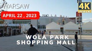 CENTRUM HANDLOWE WOLA PARK 4K // SPACER PO WARSZAWIE POLSKA // 22 KWIETNIA 2023