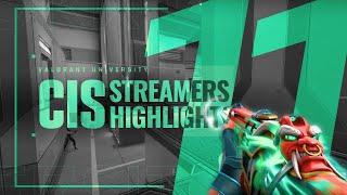 Best CIS Streamers Highlights #11 // VALORANT University