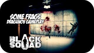 Black Squad - Some frags with Dragunov