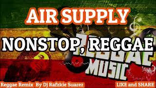 REGGAE AIR SUPPLY, NONSTOP BY DJ RAFZKIE