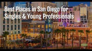 Best Neighborhoods in San Diego for Singles & Young Professionals