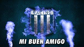 Racing | Avellaneda | Argentina | MI BUEN AMIGO