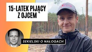 15 latek pijący z ojcem