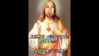 Jeesus - Jumal x10 Lavis Folk Cover - CGOfficial