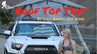 CALI RAISED ROOF TOP TENT! (2016 Toyota Tacoma)