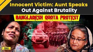 Bangladesh Unrest: Aunt's Heartbreaking Plea for Justice | Civil Service Job Quotas Protest