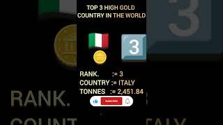 TOP 3 HIGH GOLD COUNTRY IN THE WORLD #top3 #top123 #topworld #top123world #worlddataWorld top 3