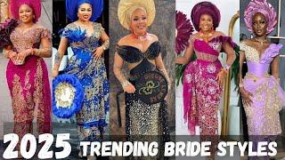 MOST CLASSY BRIDE STYLES INSPIRATION/GORGEOUS TRADITIONAL DRESSES FOR NIGERIAN BRIDES/GEORGE STYLES