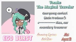 [THE MAGICAL TRAVELER] Ego Burst || A Special