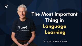 The Most Important Thing in Language Learning