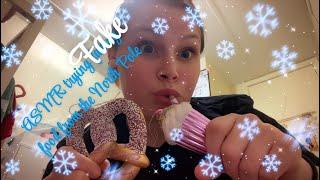 ASMR trying fake food from the North Pole