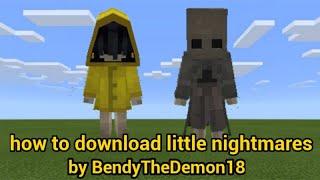 how to download little nightmares addon by bendythedemon18.