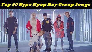 Top 50 HYPE Kpop Boy Group Songs