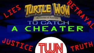 Turtle WoW News Special - To Catch a Cheater - Investigative Report