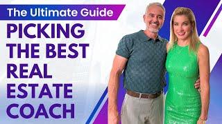 The Ultimate Guide to Picking the Best Real Estate Coach