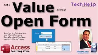 Get a Value from an Open Form in Microsoft Access using Forms!FormName!FieldName Notation