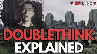 Doublethink Explained in 1984!