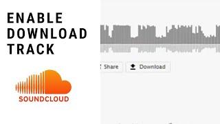 Enable download tracks in soundcloud