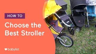 How to Choose the Best Stroller - Babylist