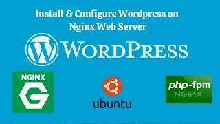 How to Install Wordpress on Nginx Web Server in Ubuntu