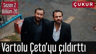 Çukur 2.Sezon 20.Bölüm - Vartolu Çeto'yu Çıldırttı