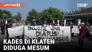 Diduga Mesum, Kades di Klaten Didemo Mundur | Liputan6