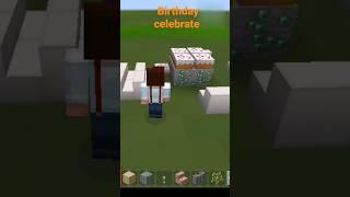 minecraft birthday celebrate. short#shortsfeed#shortviral#