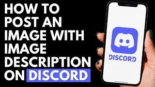 How To Post an Image With Image Description on Discord | Discord Tutorial