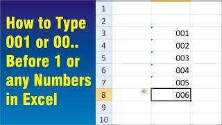 How to Type 001 or 00.. Before 1 or any  Numbers in Excel