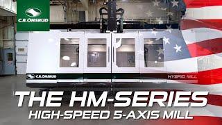 USA Made | 15-75HP | 5-Axis Mill |  - The HM-Series by C.R. Onsrud - [Work Envelope: 72"x144"]