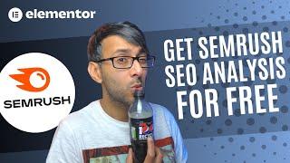 Get SEMRUSH SEO Analysis and Keywords for Free