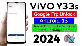 Vivo Y33s (V2109) Frp Bypass Android 13 | Latest Update 2024 WITHOUT PC.