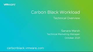 Carbon Black Workload Technical Overview Demo