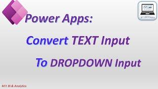 Power Apps Tips & Tricks: how to convert existing free text input field to dropdown list input field