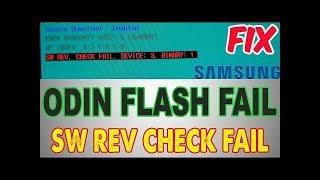 How To Fix ODIN Flash Failed In All Samsung Phones 2018 SW REV CHECK FAIL DEVICES 3 BINARY