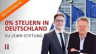 Stiftungen in EU/EWR: Der Schlüssel zur Steuergestaltung nach § 15 Abs. 6 AStG | Prof. Olaf Gierhake