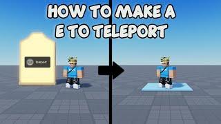 HOW TO MAKE A E TO TELEPORT️ Roblox Studio Tutorial