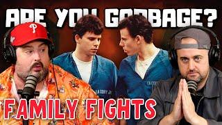 Are You Garbage Comedy Podcast: Family Fights Edition w/ Kevin Ryan & H. Foley