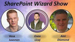 SharePoint and Community -  with Vesa Juvonen , Enea Licaj  & Ami Diamond