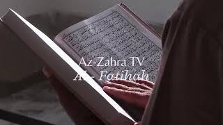 Surah Al Fatihah | Az-Zahra TV