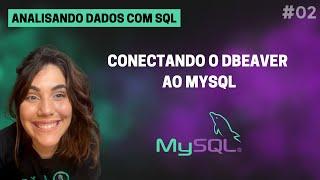 Como conectar o MySQL ao DBeaver