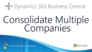 Multiple Company Consolidation in Microsoft Dynamics 365 Business Central | JourneyTEAM